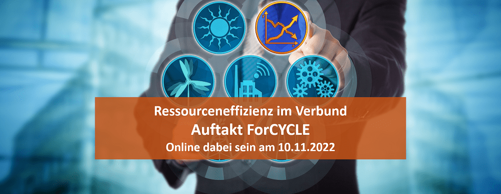 Auftakt ForCYCLE Technikum – Ressourceneffizienz im Verbund