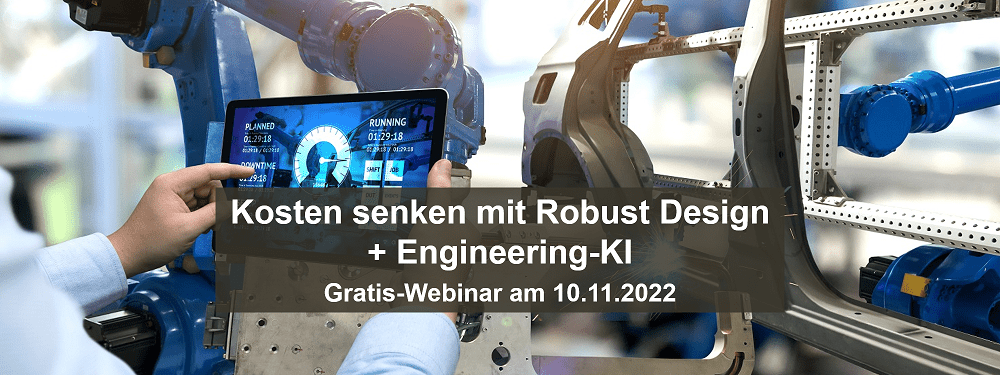 Gratis-Webinar Kosten senken mit Robust Design + Engineering-KI