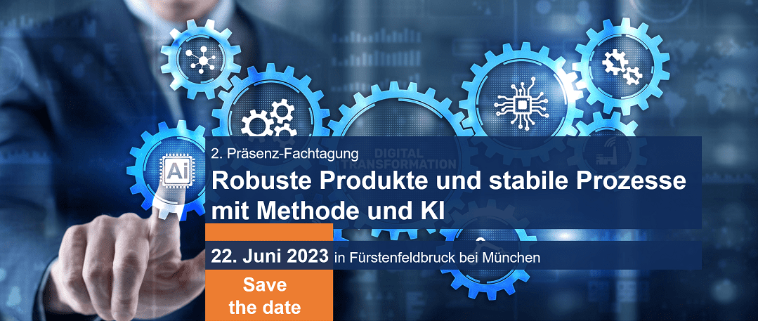 mts-Fachtagung Robuste Produkte und stabile Prozesse 22.6.2023 – Save the date