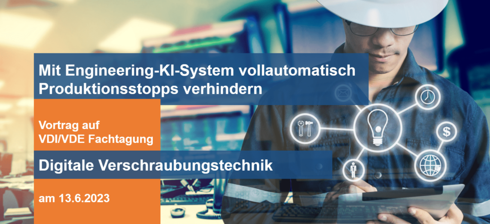 KI-Vortrag auf VDI/VDE-Fachtagung „Digitale Verschraubungstechnik 2023“