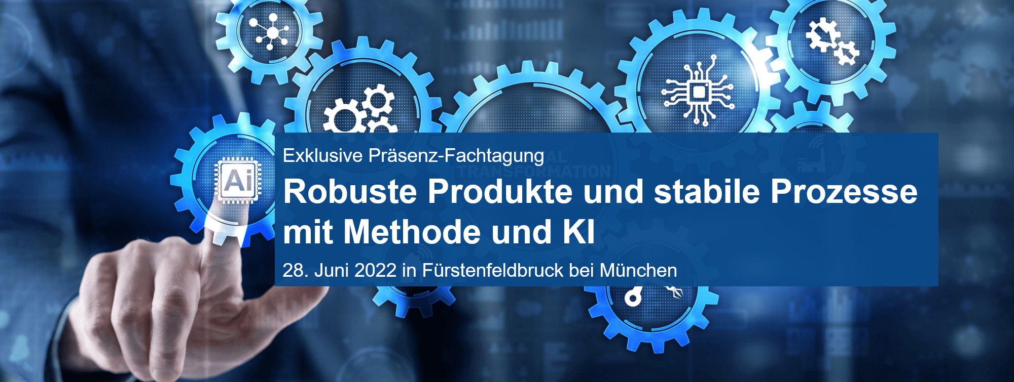 Headerbild-mit-Titel-mts-Farbe-flach_Fachtagung Robuste Produkte und stabile Prozesse - Fachtagung am 28.6.2022