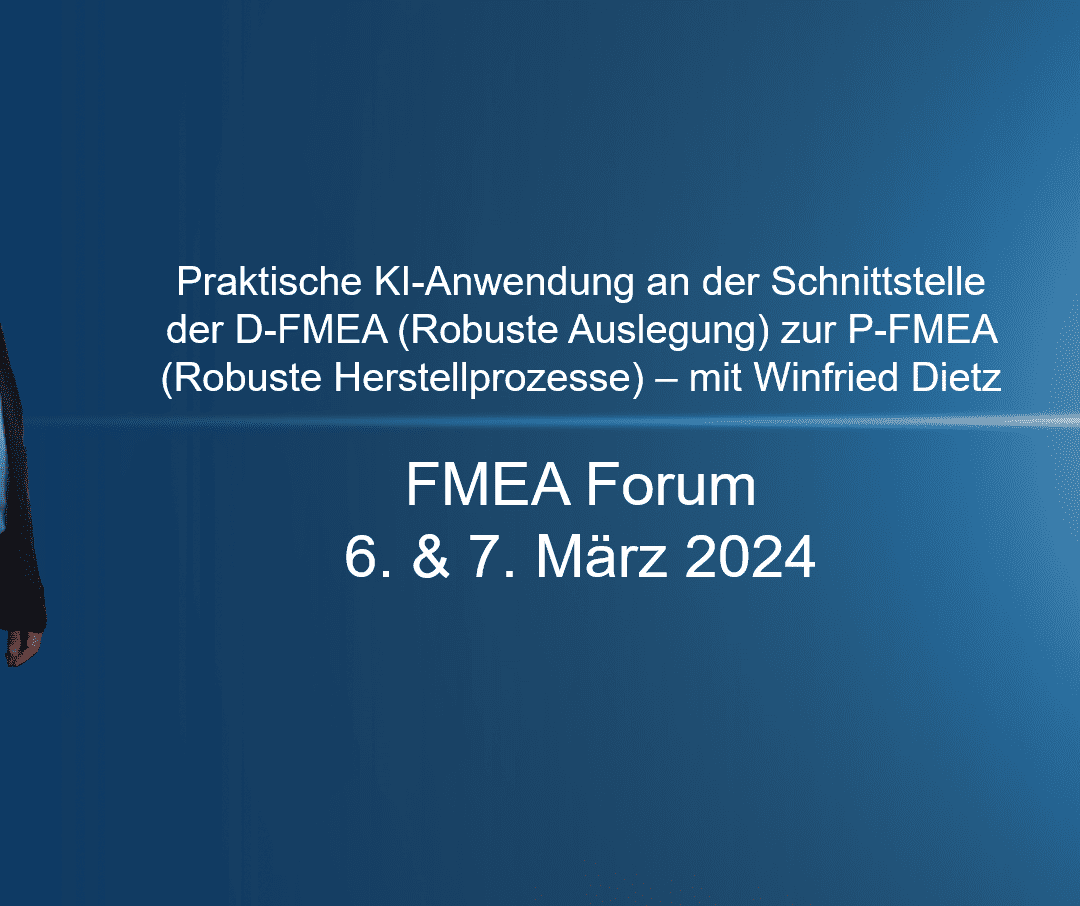 FMEA-Forum am 6. & 7. März 2024 – Jetzt Vortrag von Frank Thurner anfordern